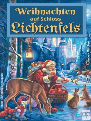cover image of Weihnachten auf Schloss Lichtenfels: Ein Kindermärchen